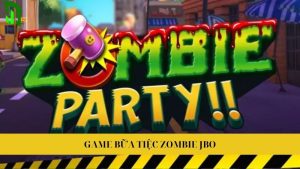 Bữa Tiệc Zombie JBO
